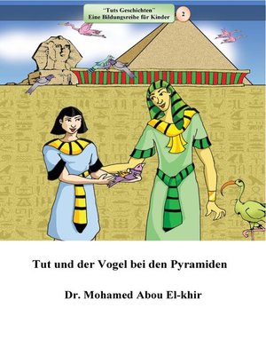 cover image of Tut und der Vogel bei den Pyramiden